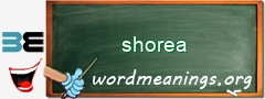 WordMeaning blackboard for shorea